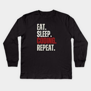 Eat Sleep Coding Repeat, Funny Programmer Sayings Kids Long Sleeve T-Shirt